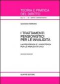 I trattamenti pensionistici per le invalidità. La previdenza e l'assistenza per le invalidità civili