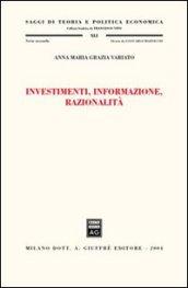 Investimenti, informazione, razionalità