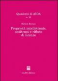 Proprietà intellettuale, antitrust e rifiuto di licenze