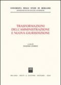 Trasformazioni dell'amministrazione e nuova giurisdizione. Atti del Convegno (Bergamo, 15 novembre 2002)