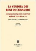 La vendita dei beni di consumo. Commentario breve agli artt. 1519-bis ss.cc.
