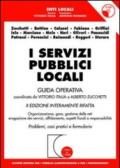 I servizi pubblici locali. Guida operativa. Con CD-ROM