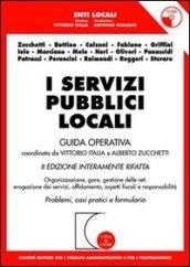 I servizi pubblici locali. Guida operativa. Con CD-ROM