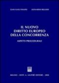 Il nuovo diritto europeo della concorrenza. Aspetti procedurali