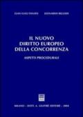 Il nuovo diritto europeo della concorrenza. Aspetti procedurali