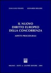 Il nuovo diritto europeo della concorrenza. Aspetti procedurali