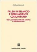 Falso in bilancio e ordinamento comunitario. Testo, contesto, varianti europee e nordamericane