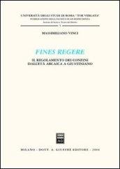 Fines regere. Il regolamento dei confini dall'età arcaica a Giustiniano