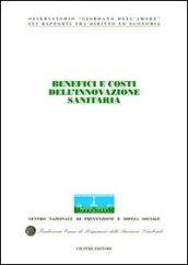 Benefici e costi dell'innovazione sanitaria. Atti del Congresso internazionale (Stresa, 19-20 maggio 2003)