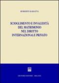 Scioglimento e invalidità del matrimonio nel diritto internazionale privato