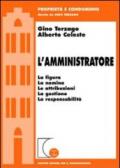 L'amministratore. La figura, la nomina, le attribuzioni, la gestione, la responsabilità