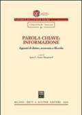 Parola chiave: informazione. Appunti di diritto, economia e filosofia