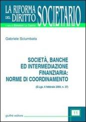 Società, banche ed intermediazione finanziaria: norme di coordinamento (D.Lgs. 6 febbraio 2004, n.37)