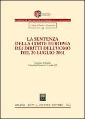 La sentenza della Corte europea dei diritti dell'uomo del 20 luglio 2001. Giornate di studio (Università di Teramo, 11-12 aprile 2003)