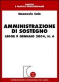 Amministrazione di sostegno. Legge 9 gennaio 2004, n. 6