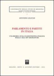 Parlamento e partiti in Italia. Una ricerca sulla classe politica italiana dalla I alla XIV legislatura
