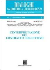 L'interpretazione del contratto collettivo. 1.Gennaio-giugno 2004