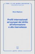 Profili internazionali ed europei del diritto all'informazione e alla riservatezza