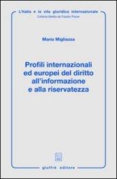 Profili internazionali ed europei del diritto all'informazione e alla riservatezza