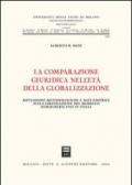 La comparazione giuridica nell'età della globalizzazione. Riflessioni metodologiche e dati empirici sulla circolazione del modello nordamericano