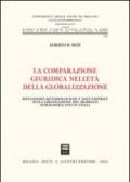 La comparazione giuridica nell'età della globalizzazione. Riflessioni metodologiche e dati empirici sulla circolazione del modello nordamericano