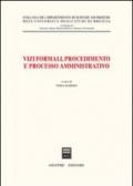 Vizi formali, procedimento e processo amministrativo. Atti del 10° Convegno biennale di diritto amministrativo (Brescia, 23 ottobre 2003)