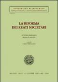 La riforma dei reati societari. Atti del Seminario (Macerata, 21 marzo 2003)