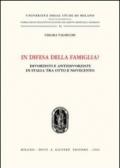 In difesa della famiglia? Divorzisti e antidivorzisti in Italia tra Otto e Novecento