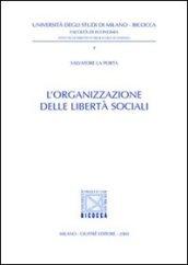 L'organizzazione delle libertà sociali