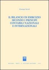 Il bilancio di esercizio secondo i principi contabili nazionali e internazionali