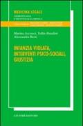 Infanzia violata, interventi psico-sociali, giustizia