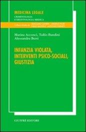 Infanzia violata, interventi psico-sociali, giustizia