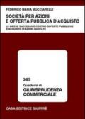 Società per azioni e offerta pubblica d'acquisto. Le difese successive contro offerte pubbliche d'acquisto di azioni quotate