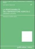 La responsabilità dell'imprenditore agricolo. Lineamenti civilistici