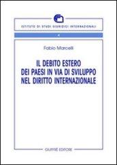 Il debito estero dei paesi in via di sviluppo nel diritto internazionale