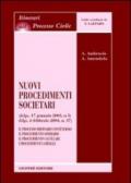 Nuovi procedimenti societari (D.Lgs. 17 gennaio 2003, n.5; D.Lgs. 6 febbraio 2004, n.37). Il processo ordinario contenzioso. Il procedimento sommario...