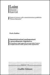 Amministrazioni parlamentari e procedimento legislativo. Il contributo degli apparati serventi delle Camere al miglioramento della qualità della legislazione