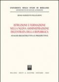 Istruzione e formazione nella nuova amministrazione decentrata della Repubblica. Analisi ricostruttiva e prospettive