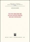 Nuove ricerche sulle istituzioni di Giustiniano