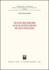 Nuove ricerche sulle istituzioni di Giustiniano