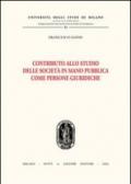 Contributo allo studio delle società in mano pubblica come persone giuridiche