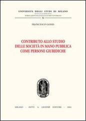 Contributo allo studio delle società in mano pubblica come persone giuridiche