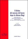 Il diritto del mercato del lavoro dopo la riforma Biagi