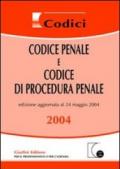 Codice penale e Codice di procedura penale. Aggiornato al 24 maggio 2004