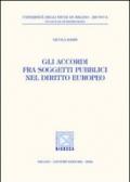 Gli accordi fra soggetti pubblici nel diritto europeo