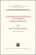 Le espropriazioni individuali e concorsuali. Incertezze e prospettive. Atti del 24° Convegno nazionale (Siena, 30-31 maggio 2003)