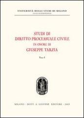 Studi di diritto processuale civile in onore di Giuseppe Tarzia