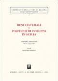 Beni culturali e politiche di sviluppo in Sicilia. Atti del Convegno (Messina, 21 marzo 2003)