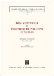 Beni culturali e politiche di sviluppo in Sicilia. Atti del Convegno (Messina, 21 marzo 2003)