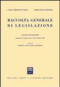 Raccolta generale di legislazione. Appendice di aggiornamento al 31 dicembre 2003 e indici vol. 23-24 (2 vol.)